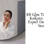 BB Glow Treatment in Kolkata: What to Expect During Your Session