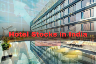 Hotel Stocks in India