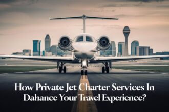 How Private Jet Charter Services in Dallas Enhance Your Travel Experience?