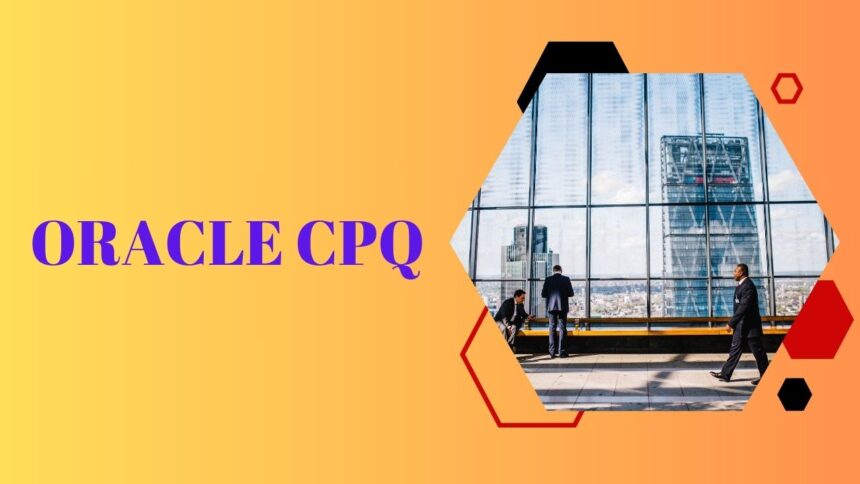 Oracle CPQ