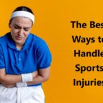 The Best Ways to Handle Sports Injuries