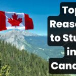 Top Reasons to Study in Canada